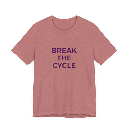BREAK THE CYCLE