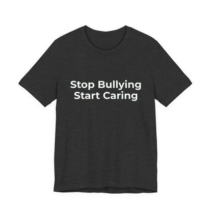 STOP BULLYING START CARING