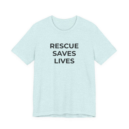 Pet Rescues T-Shirt Rescue Saves Lives - Wear What You Stand For Products