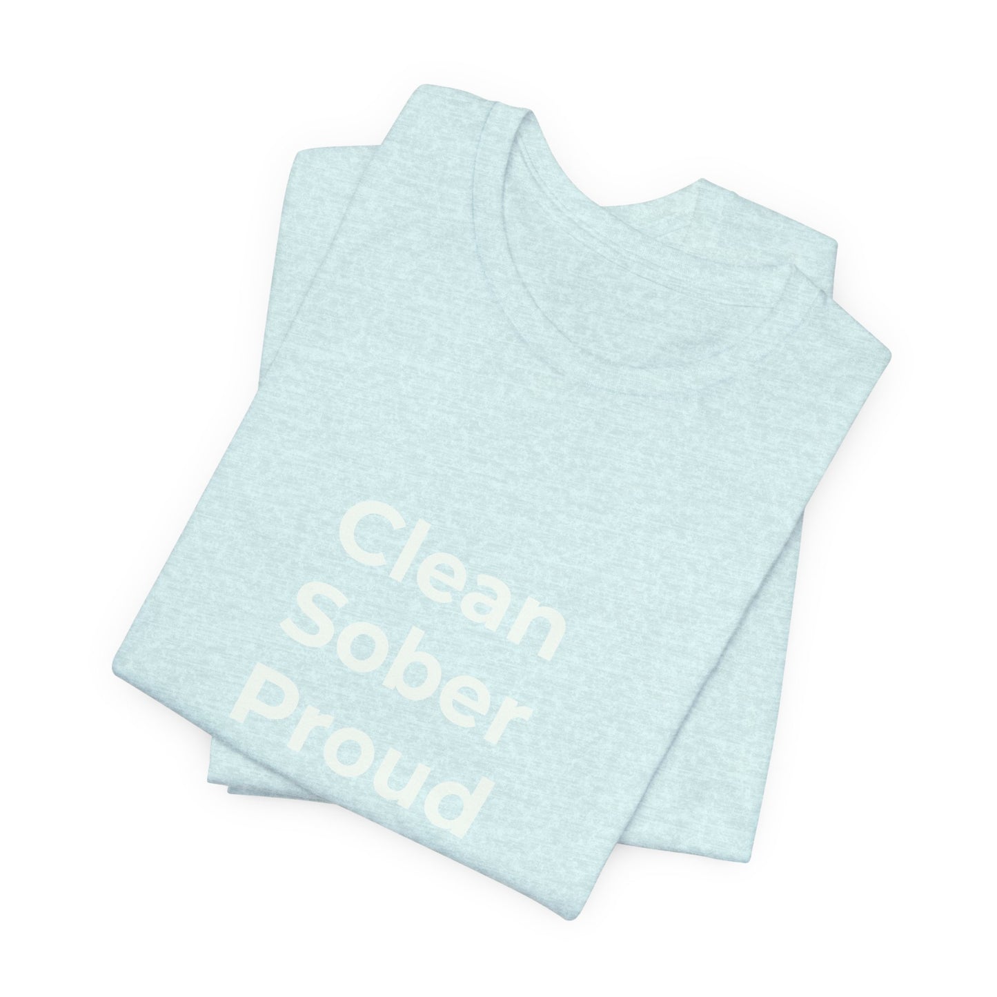 CLEAN SOBER PROUD