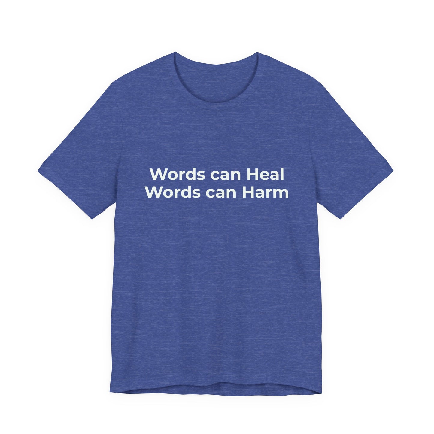 WORDS CAN HEAL WORDS CAN HARM