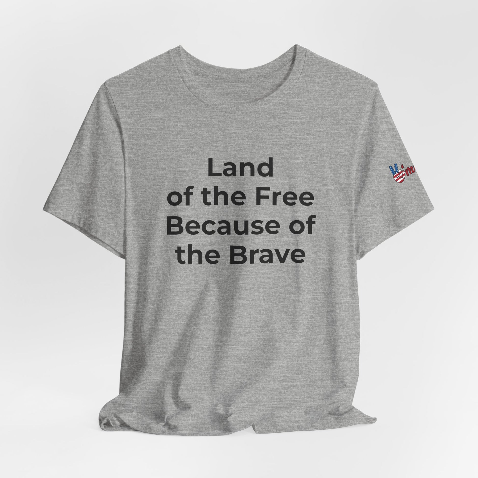 Veterans T-Shirt - Land of the Free Because of the Brave - Wear What You Stand For Products