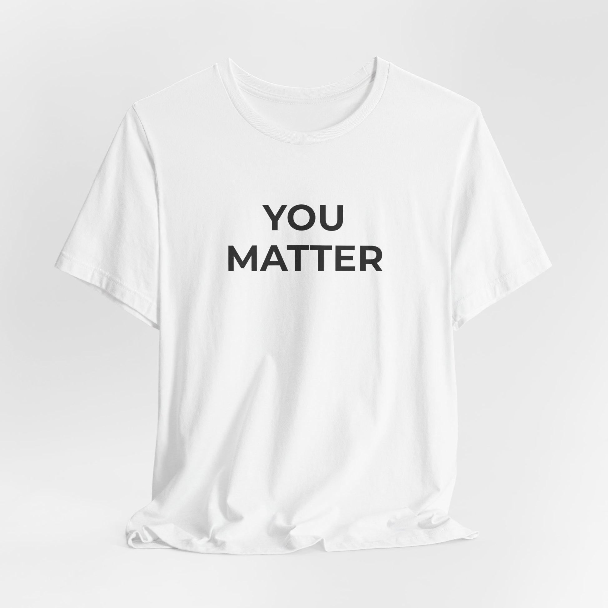 Anti-Bullying T-Shirt - You Matter - Wear What You Stand For Products
