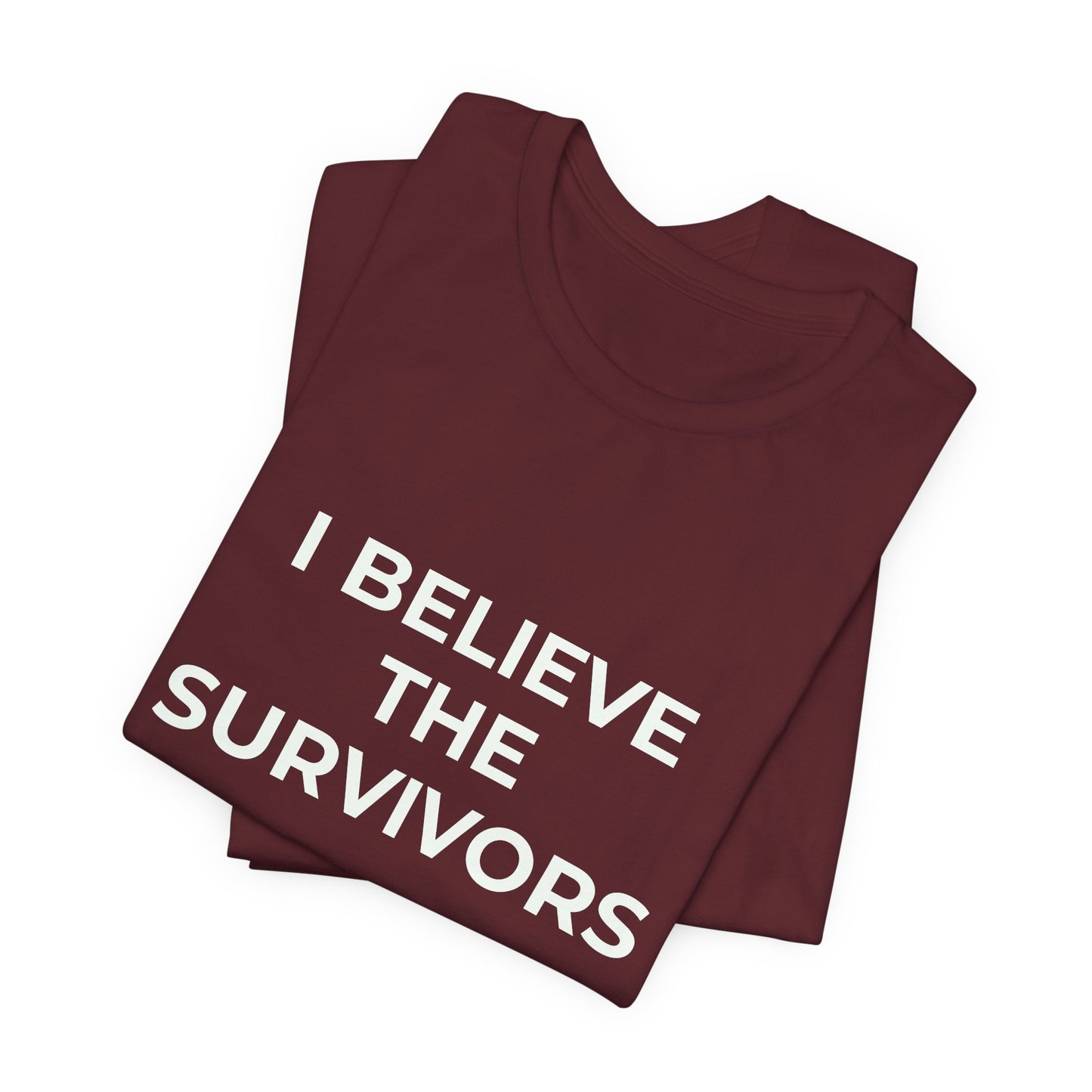 I BELIEVE THE SURVIVORS