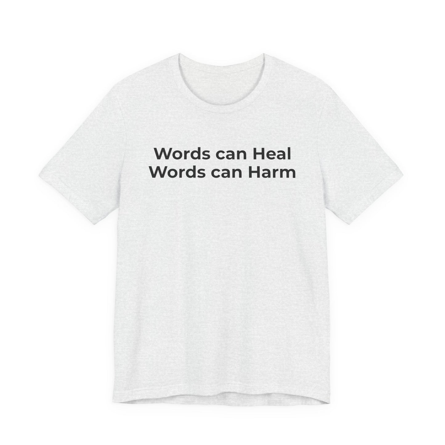 Anti-Bullying T-shirt - Words Can Heal Words Can Harm - Wear What You Stand For Products