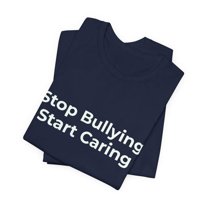 STOP BULLYING START CARING
