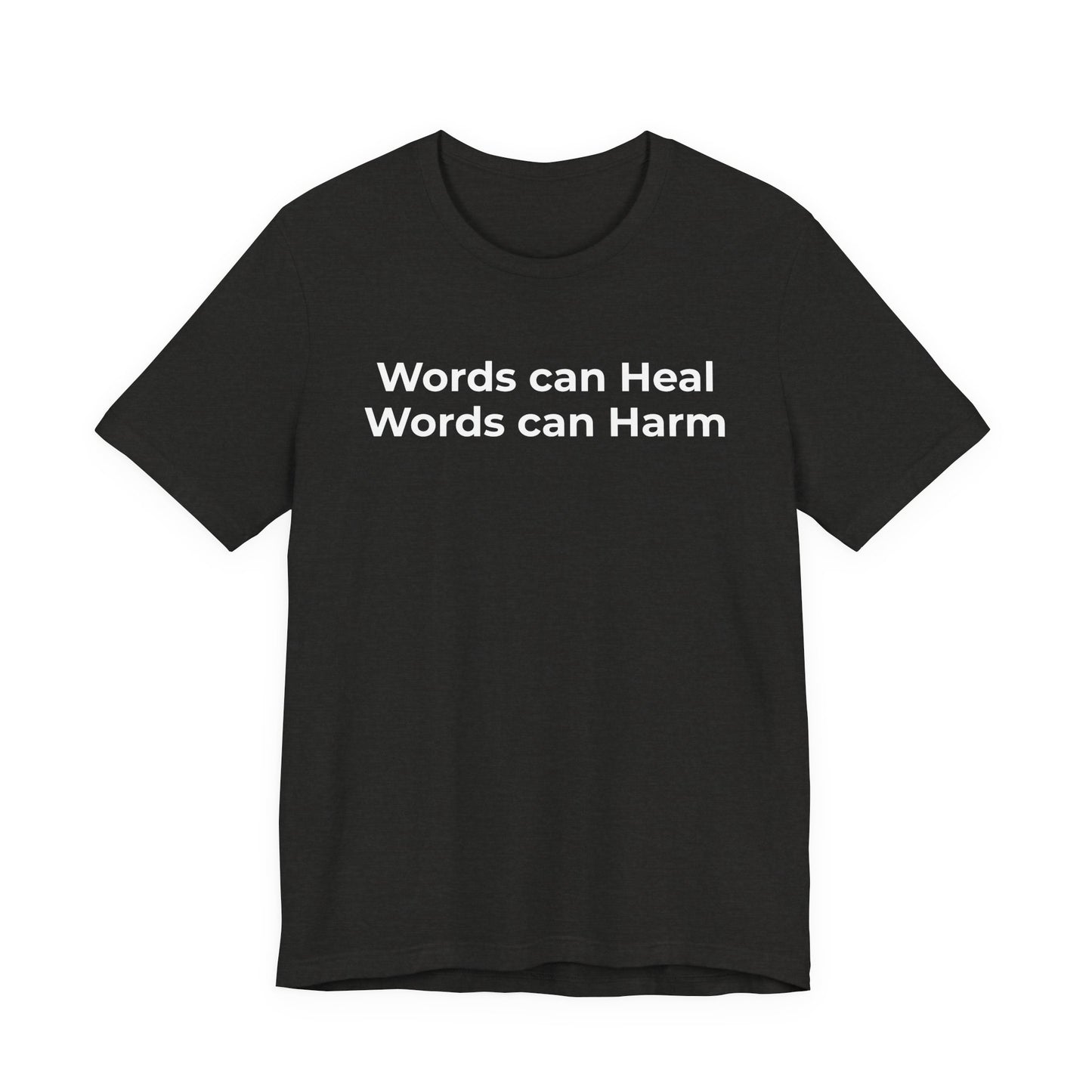 Anti-Bullying T-shirt - Words Can Heal Words Can Harm - Wear What You Stand For Products
