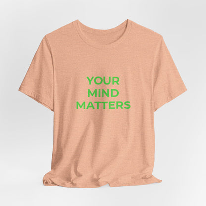 YOUR MIND MATTERS