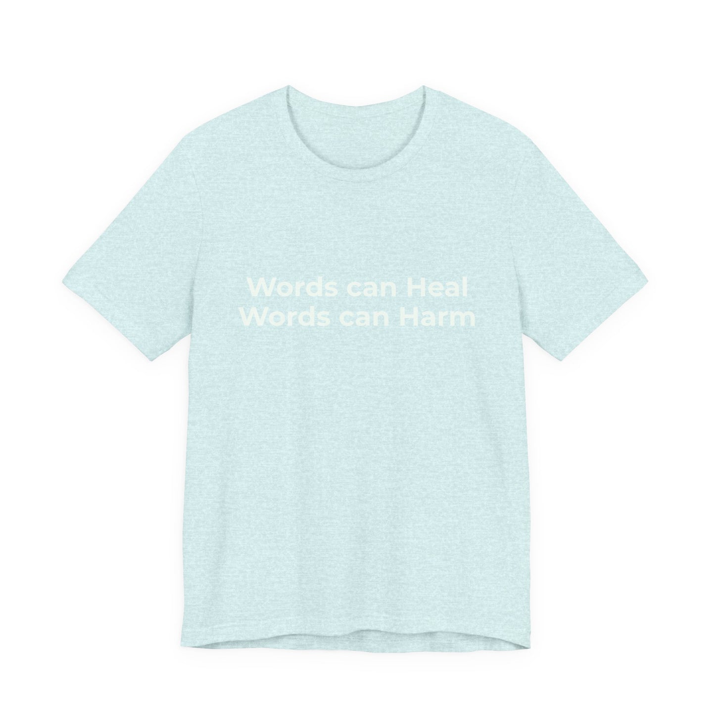 WORDS CAN HEAL WORDS CAN HARM