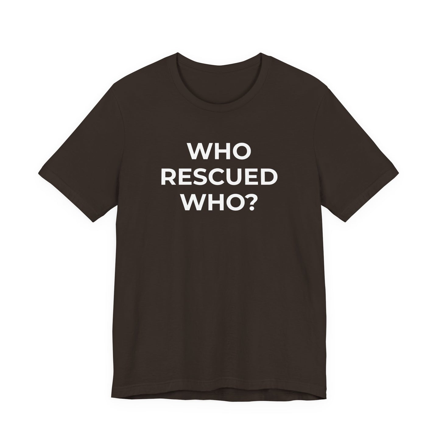 Pet Rescues T-Shirt Who Rescued Who? - Wear What You Stand For Products