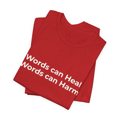 WORDS CAN HEAL WORDS CAN HARM