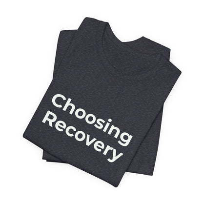 CHOOSING RECOVERY