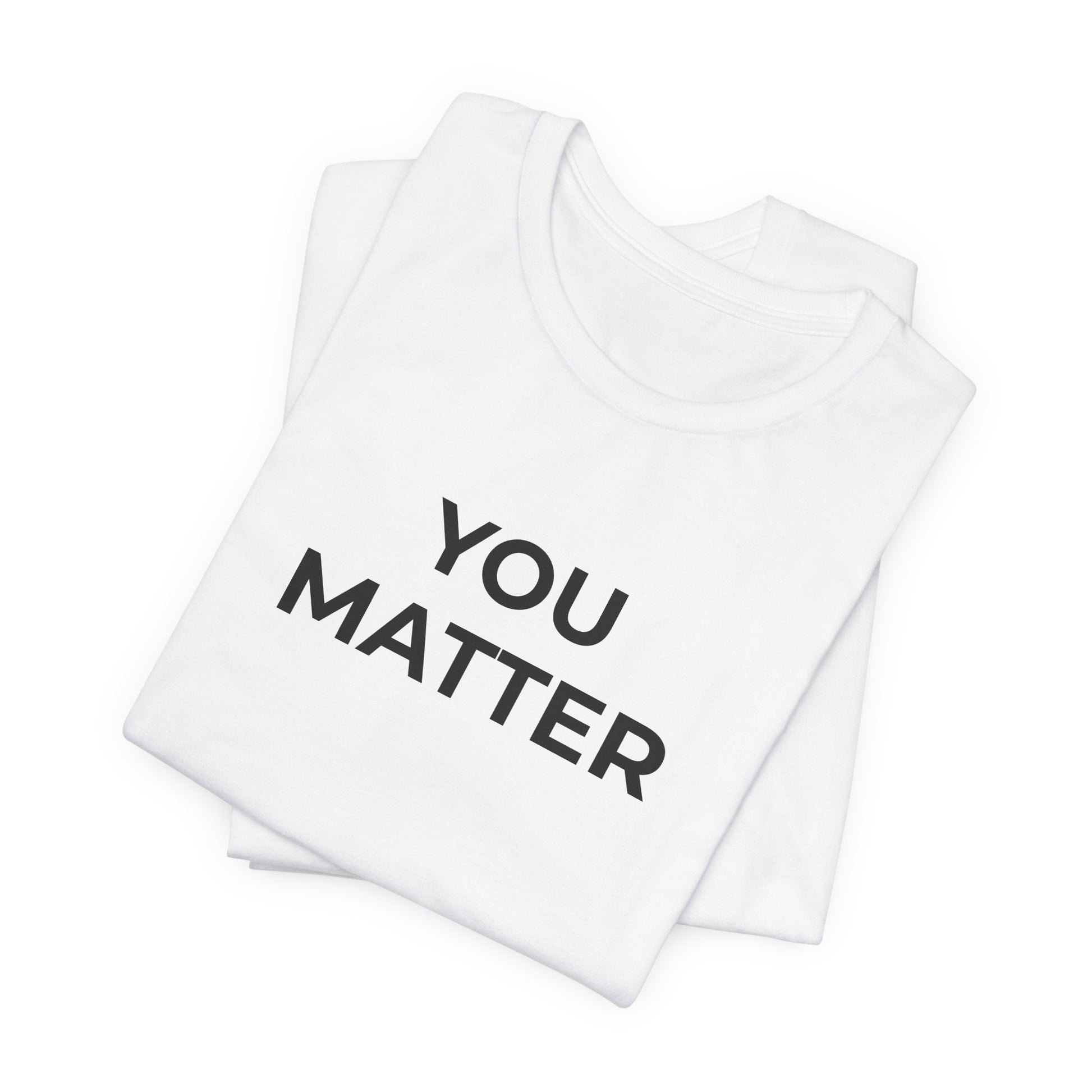 Anti-Bullying T-Shirt - You Matter - Wear What You Stand For Products