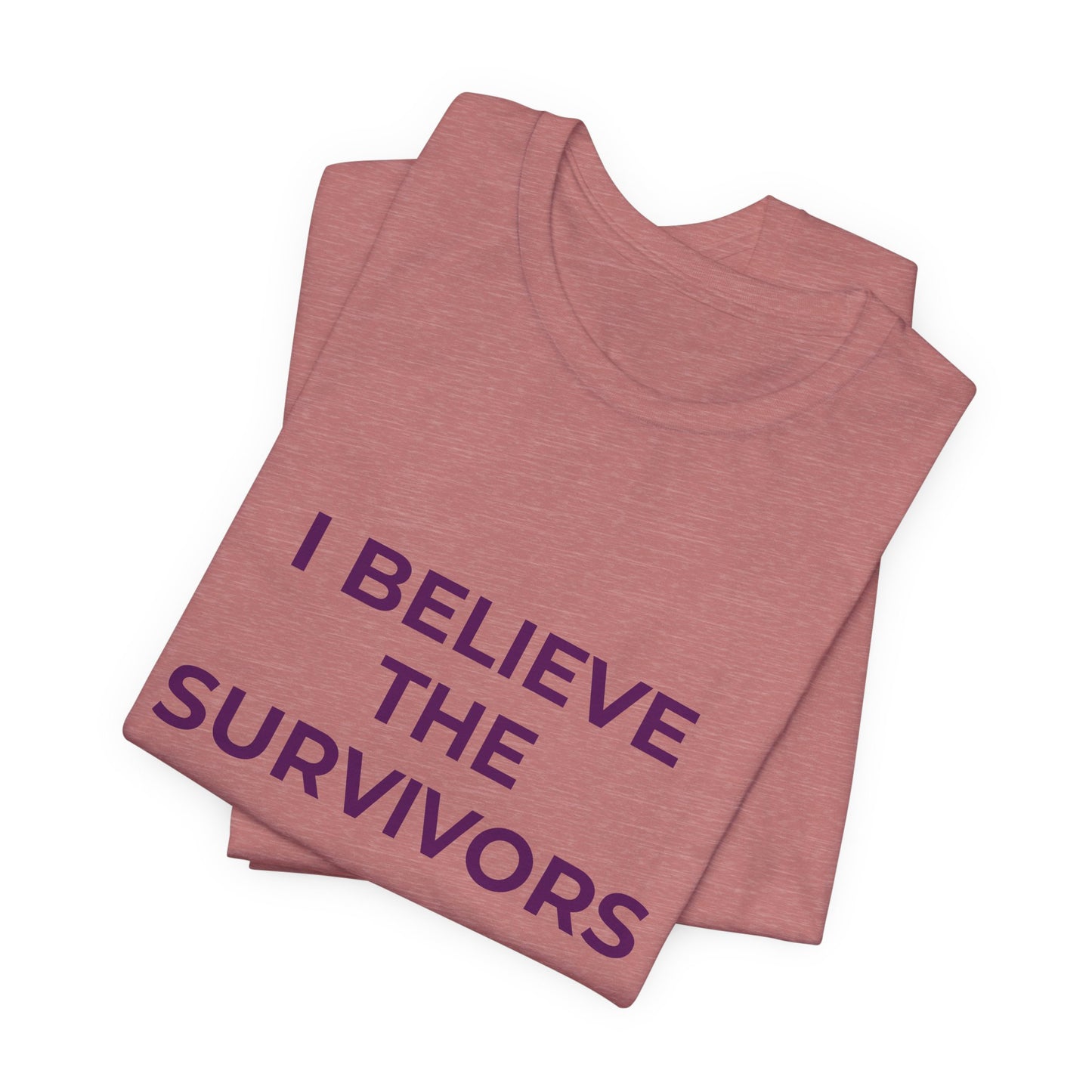 I BELIEVE THE SURVIVORS