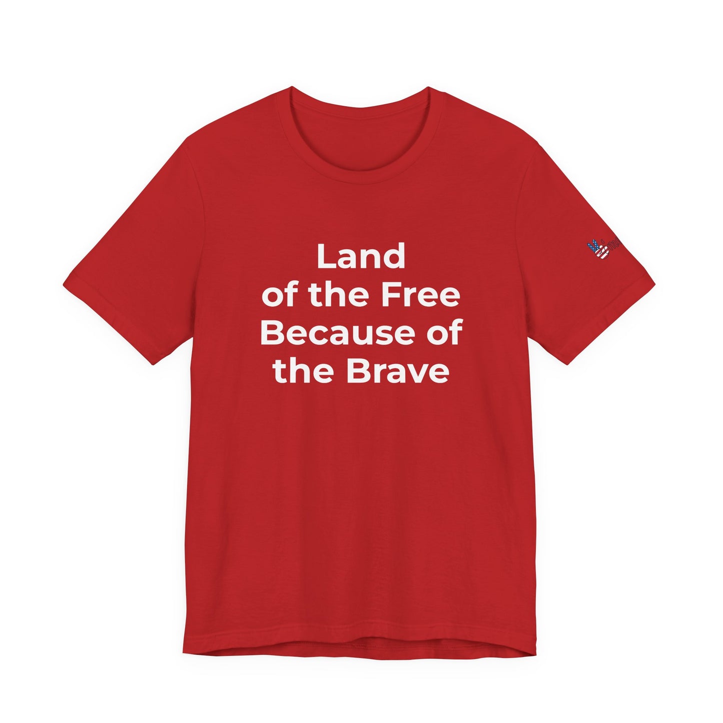 Veterans T-Shirt - Land of the Free Because of the Brave - Wear What You Stand For Products