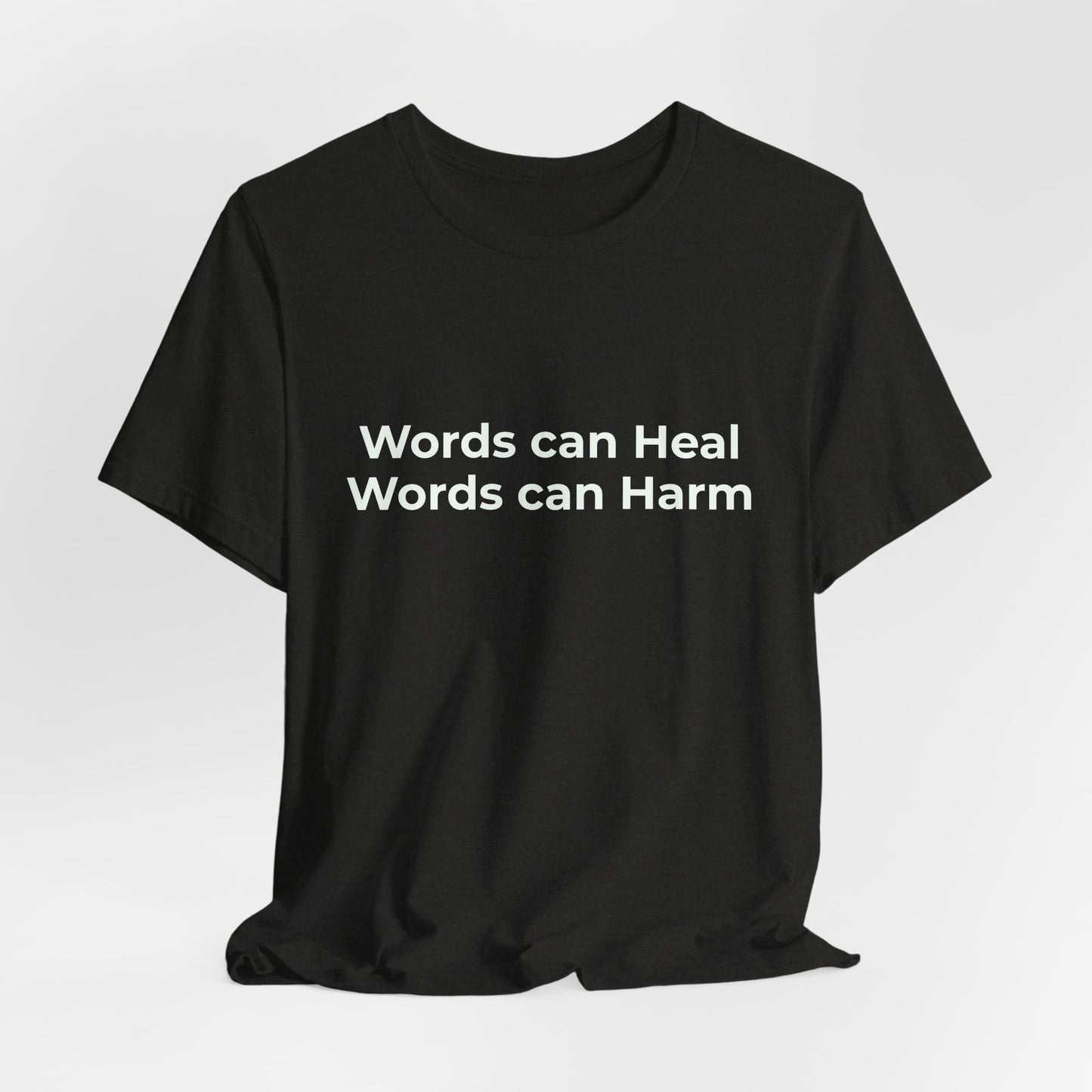 WORDS CAN HEAL WORDS CAN HARM