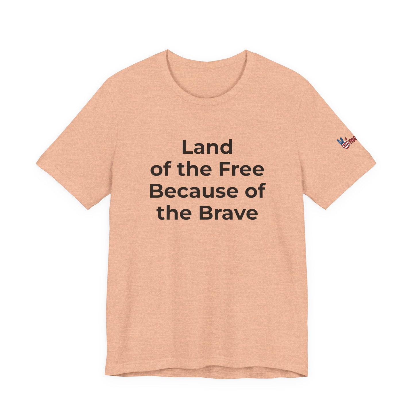 Veterans T-Shirt - Land of the Free Because of the Brave - Wear What You Stand For Products