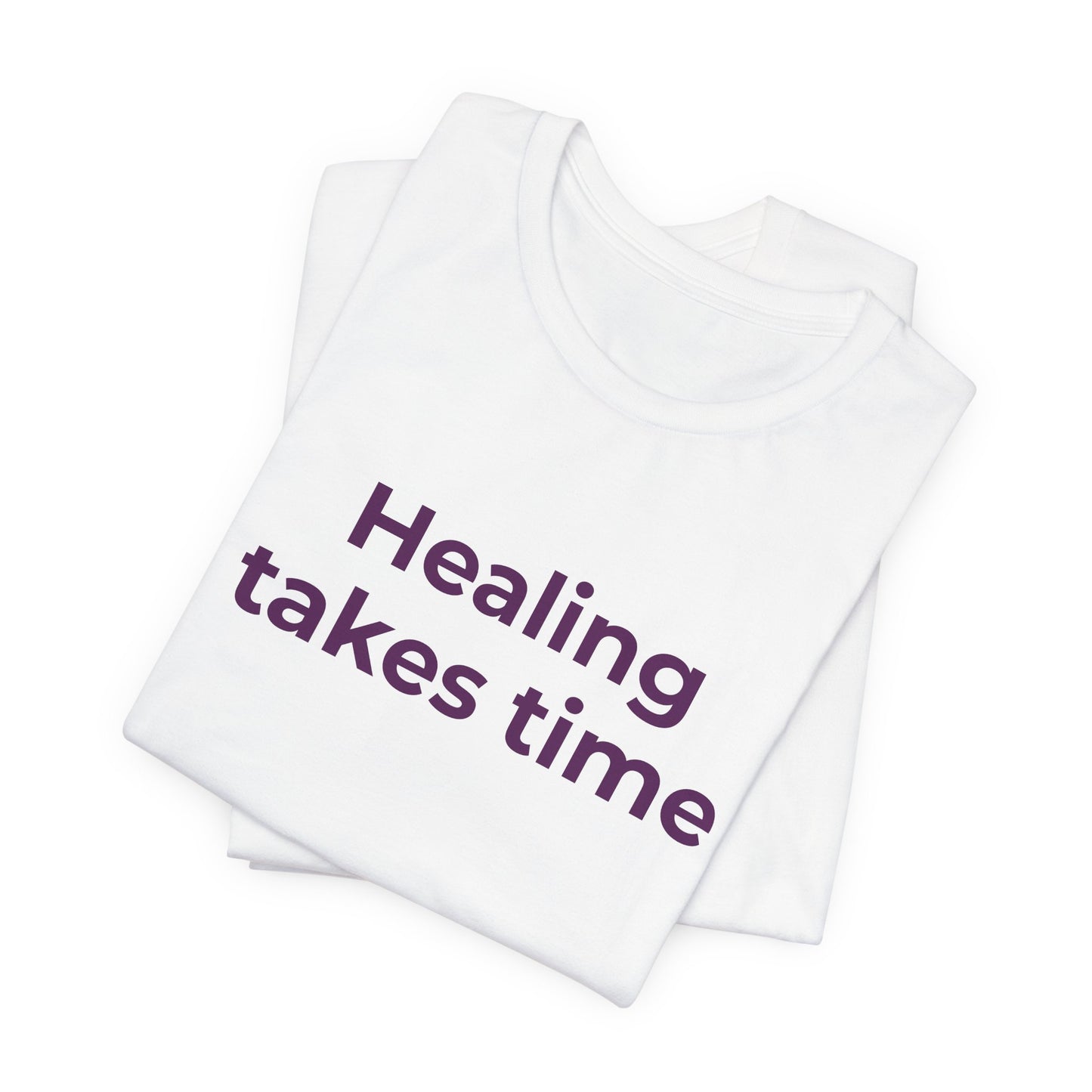 HEALING TAKES TIME