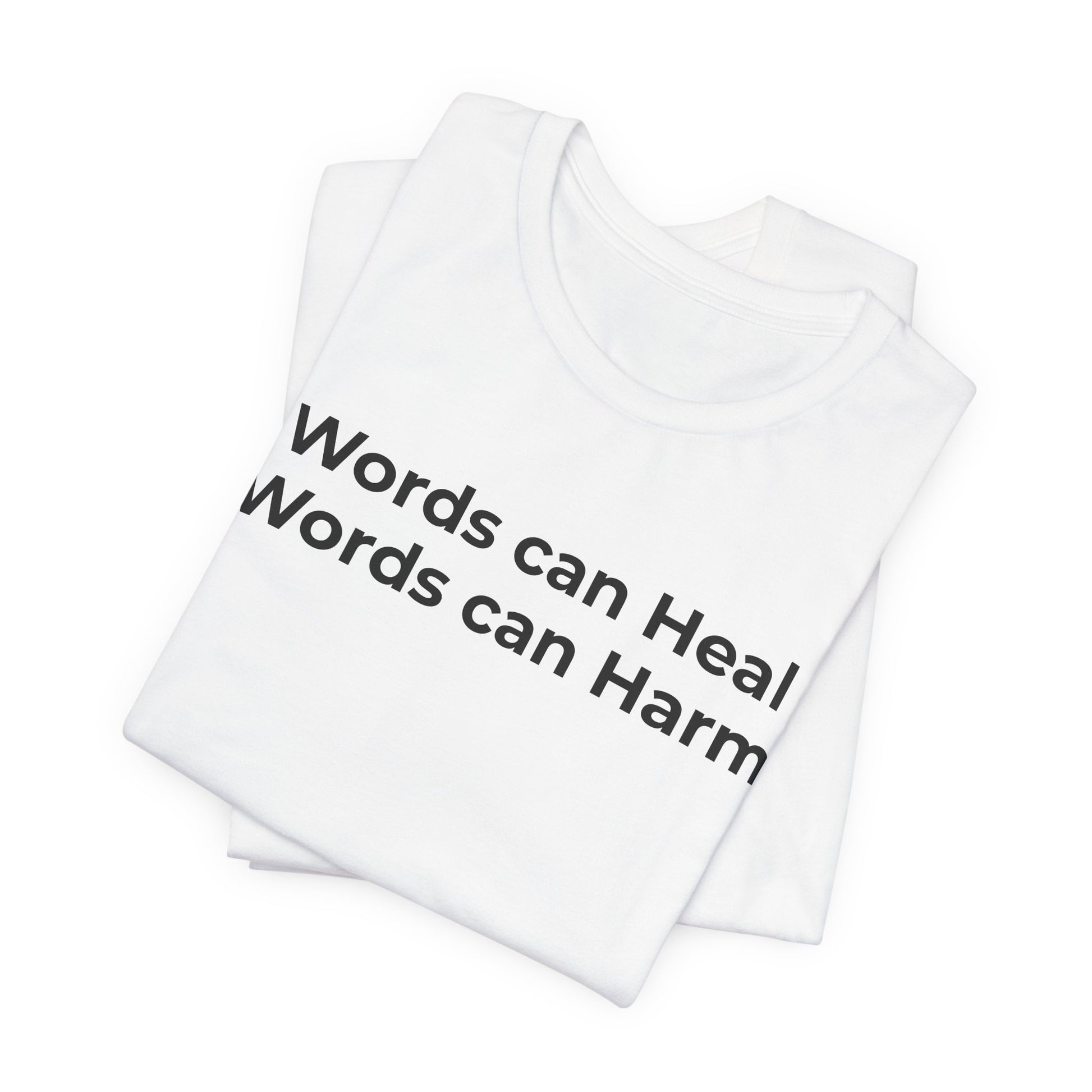 Anti-Bullying T-shirt - Words Can Heal Words Can Harm - Wear What You Stand For Products