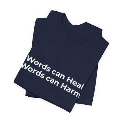 WORDS CAN HEAL WORDS CAN HARM