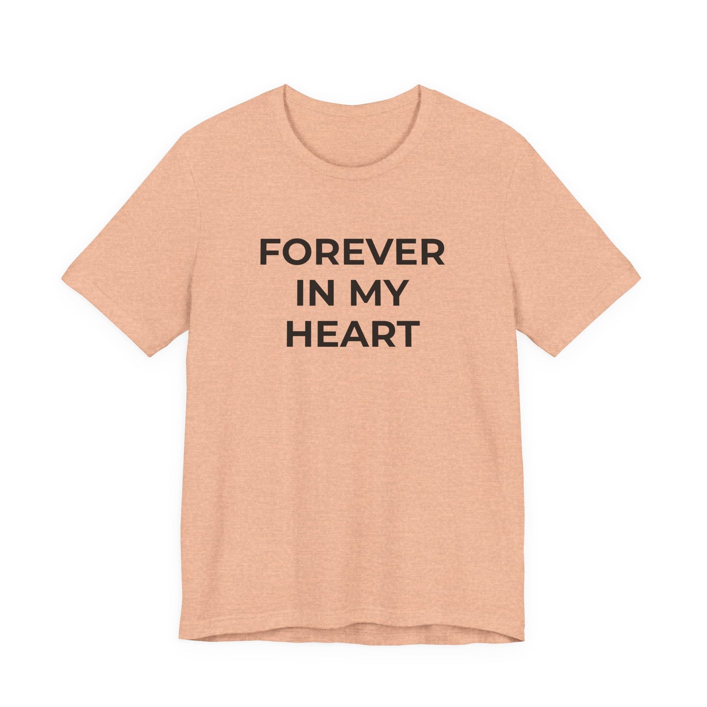 Grief and Loss Shirt - Forever in My Heart T-Shirt - Wear What You Stand For Products