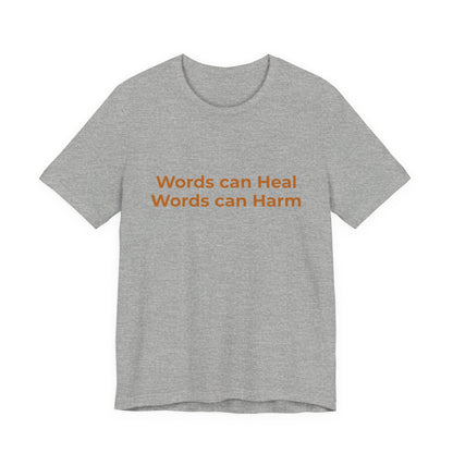 WORDS CAN HEAL WORDS CAN HARM