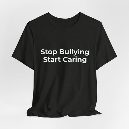 STOP BULLYING START CARING