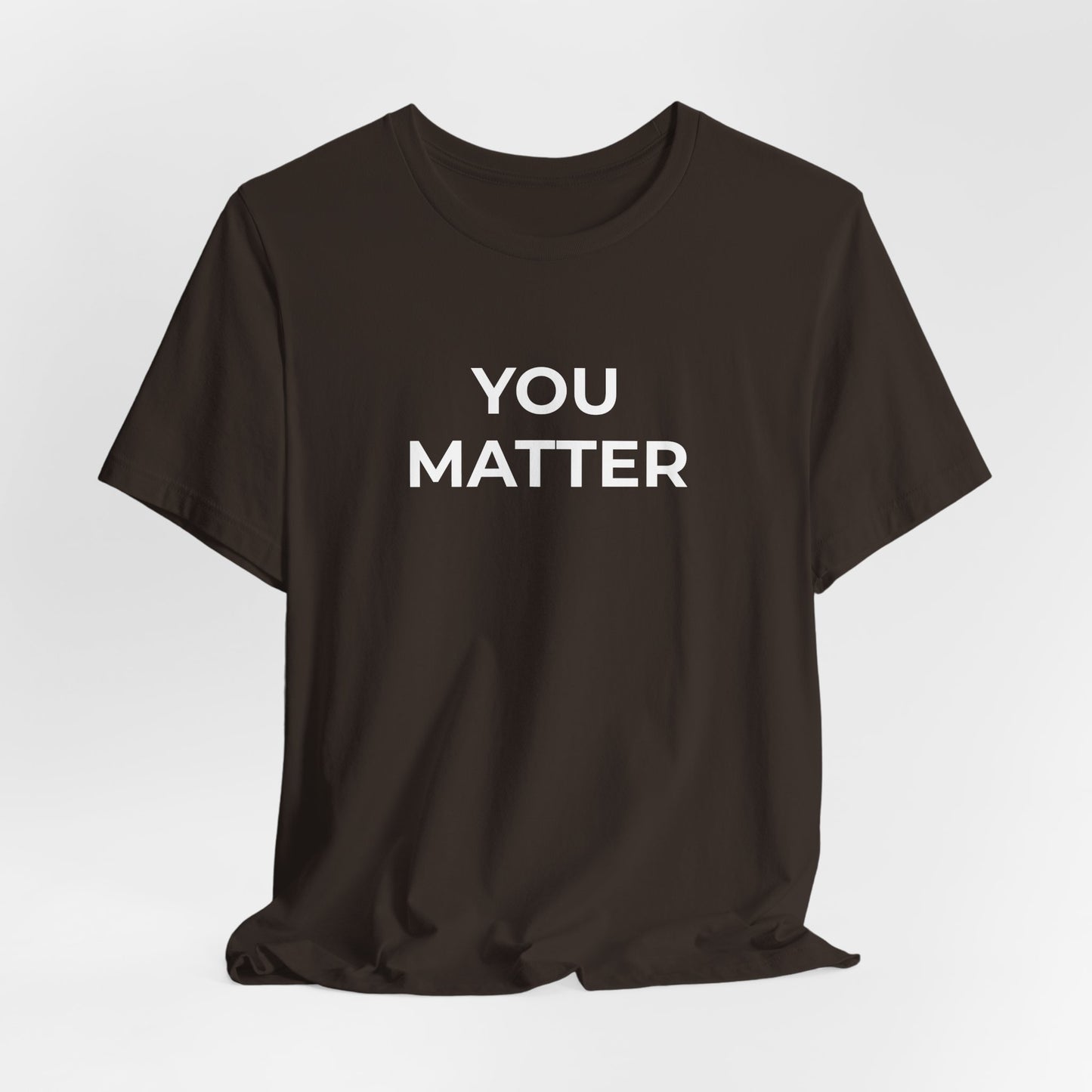 Anti-Bullying T-Shirt - You Matter - Wear What You Stand For Products