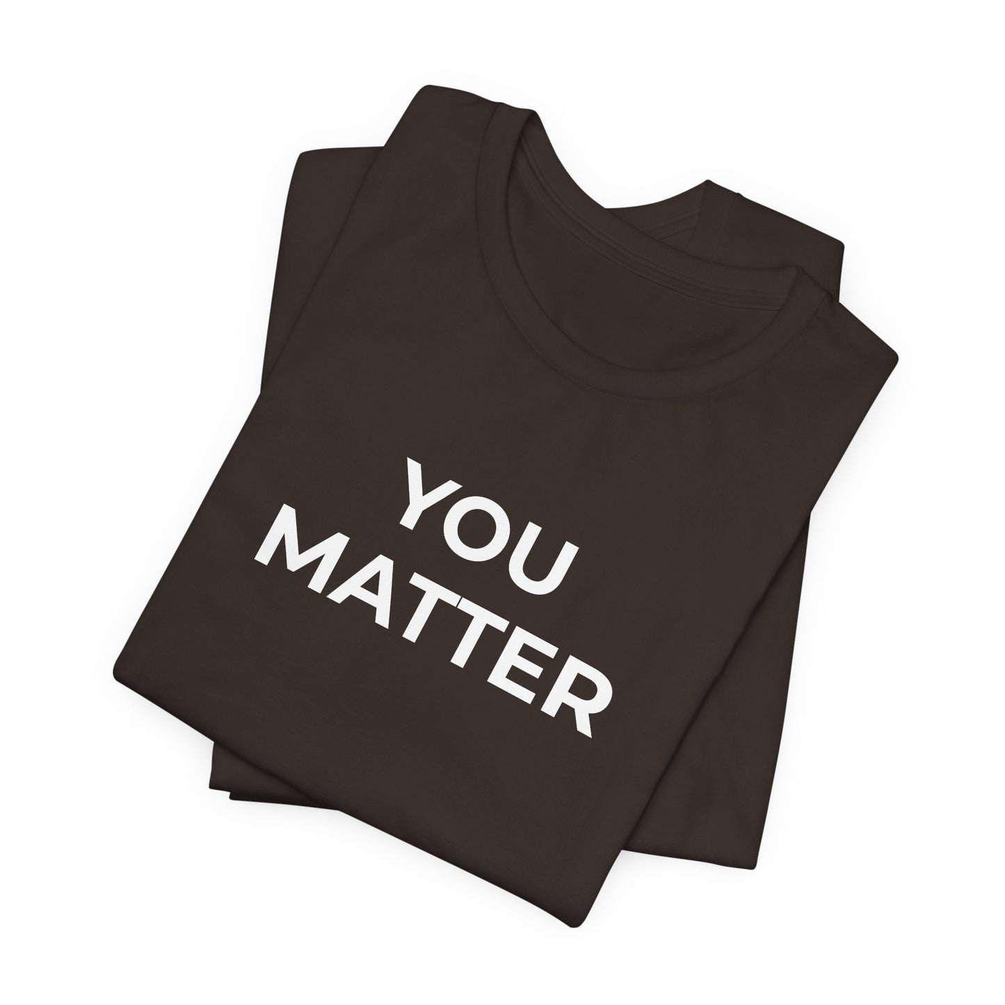Anti-Bullying T-Shirt - You Matter - Wear What You Stand For Products