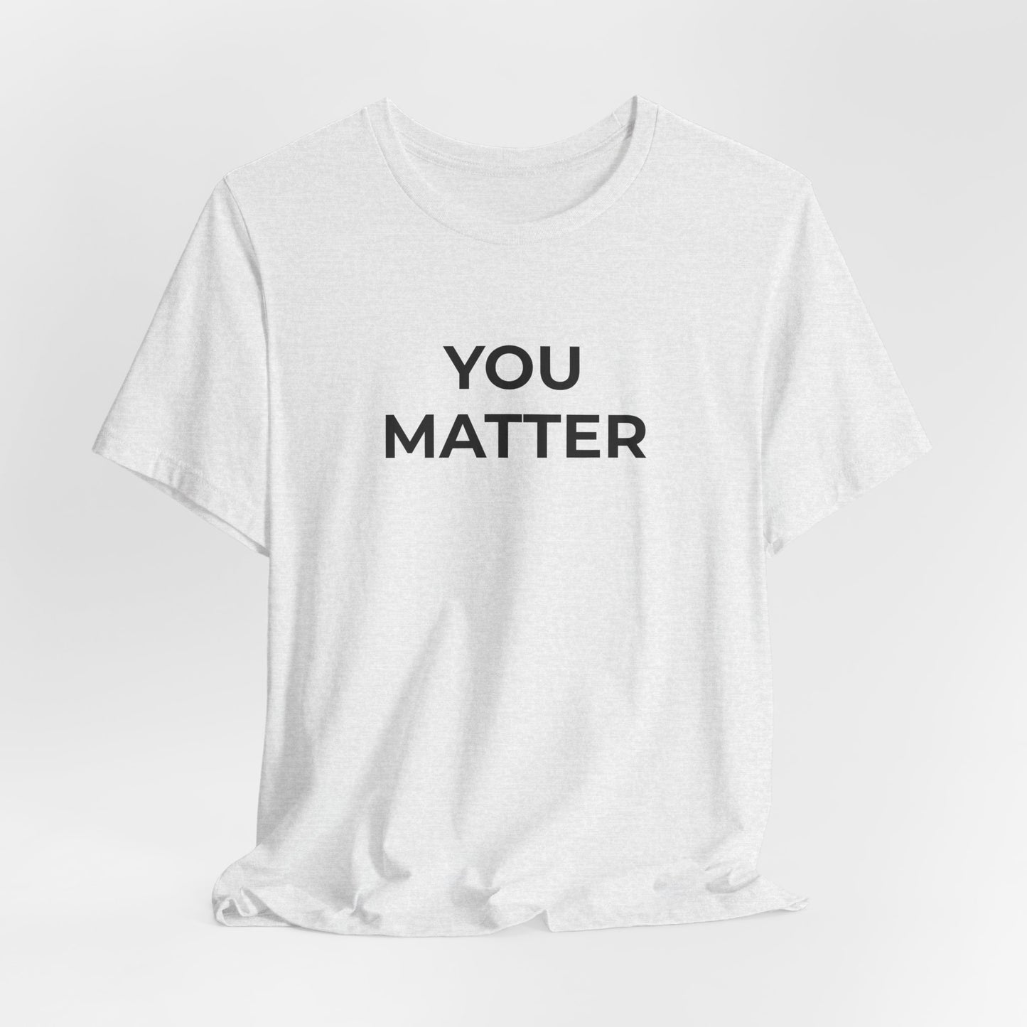 Anti-Bullying T-Shirt - You Matter - Wear What You Stand For Products