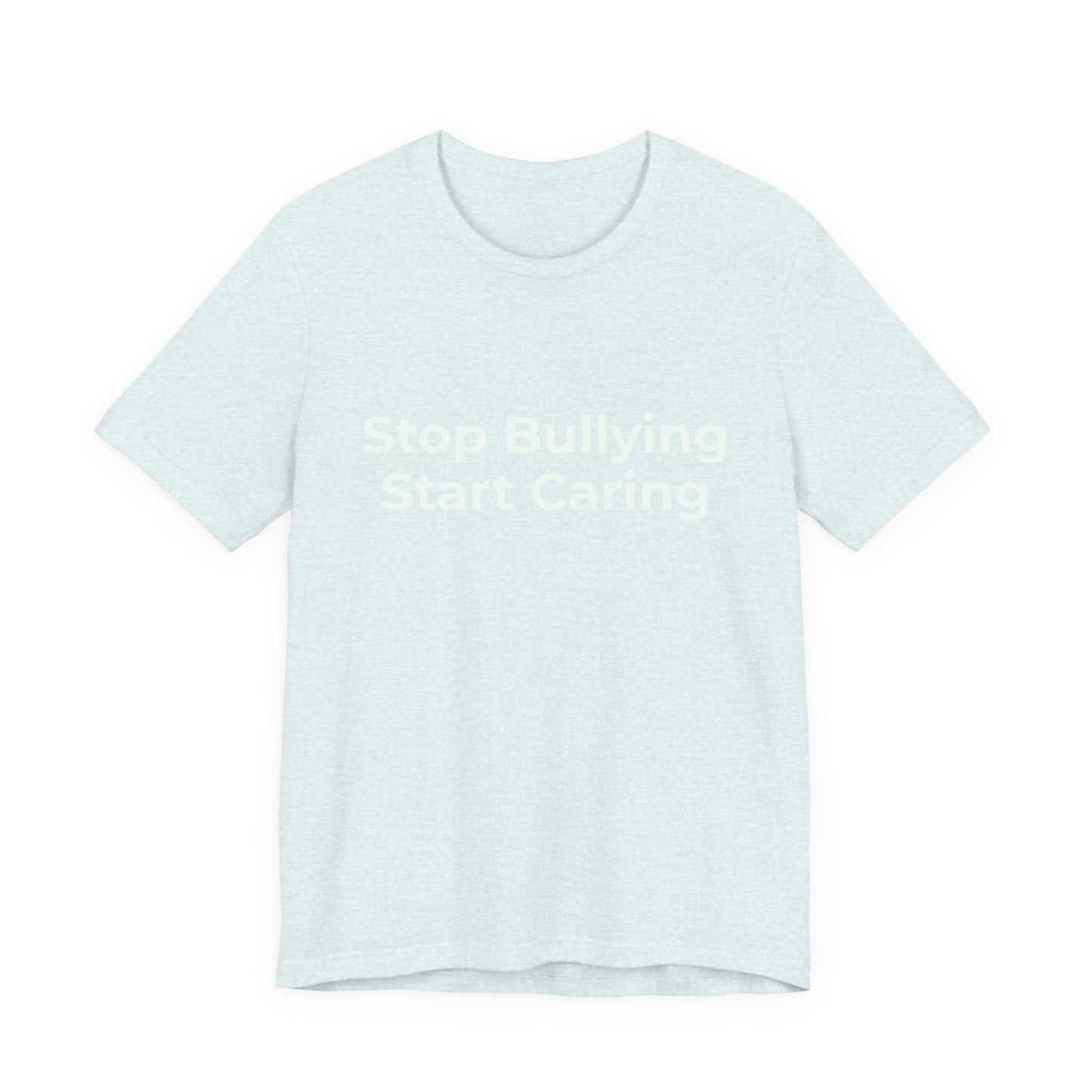 STOP BULLYING START CARING