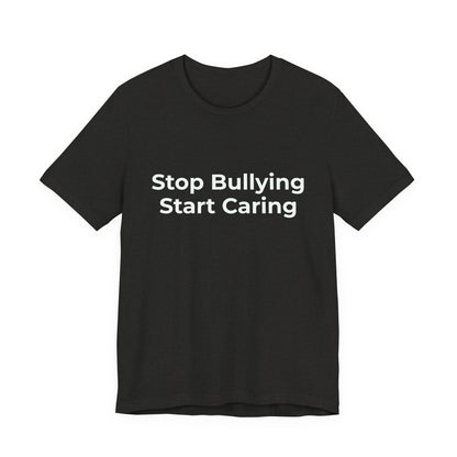 STOP BULLYING START CARING