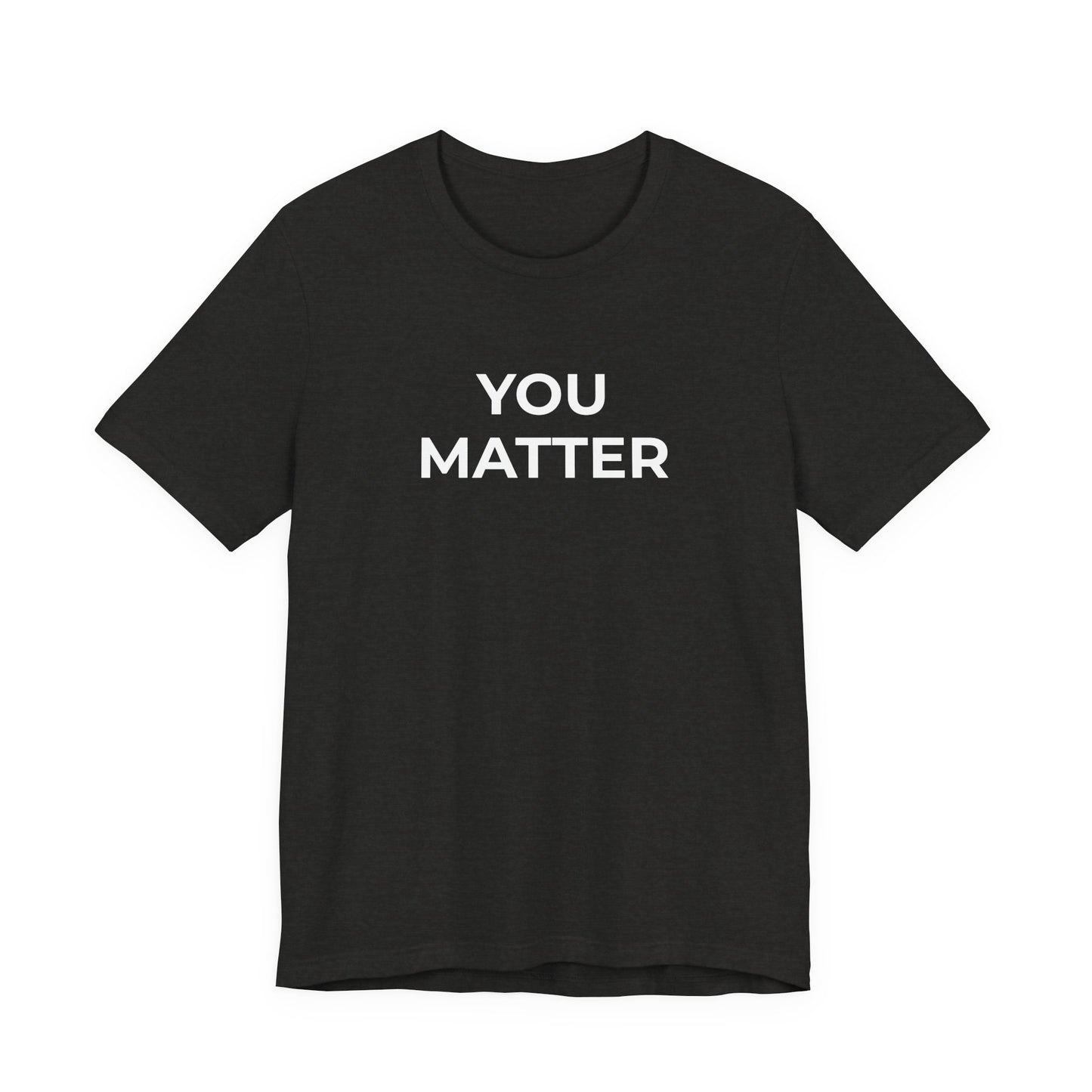 Anti-Bullying T-Shirt - You Matter - Wear What You Stand For Products