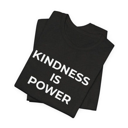 Anti-Bullying T-Shirt - Kindness is Power - Wear What You Stand For Products
