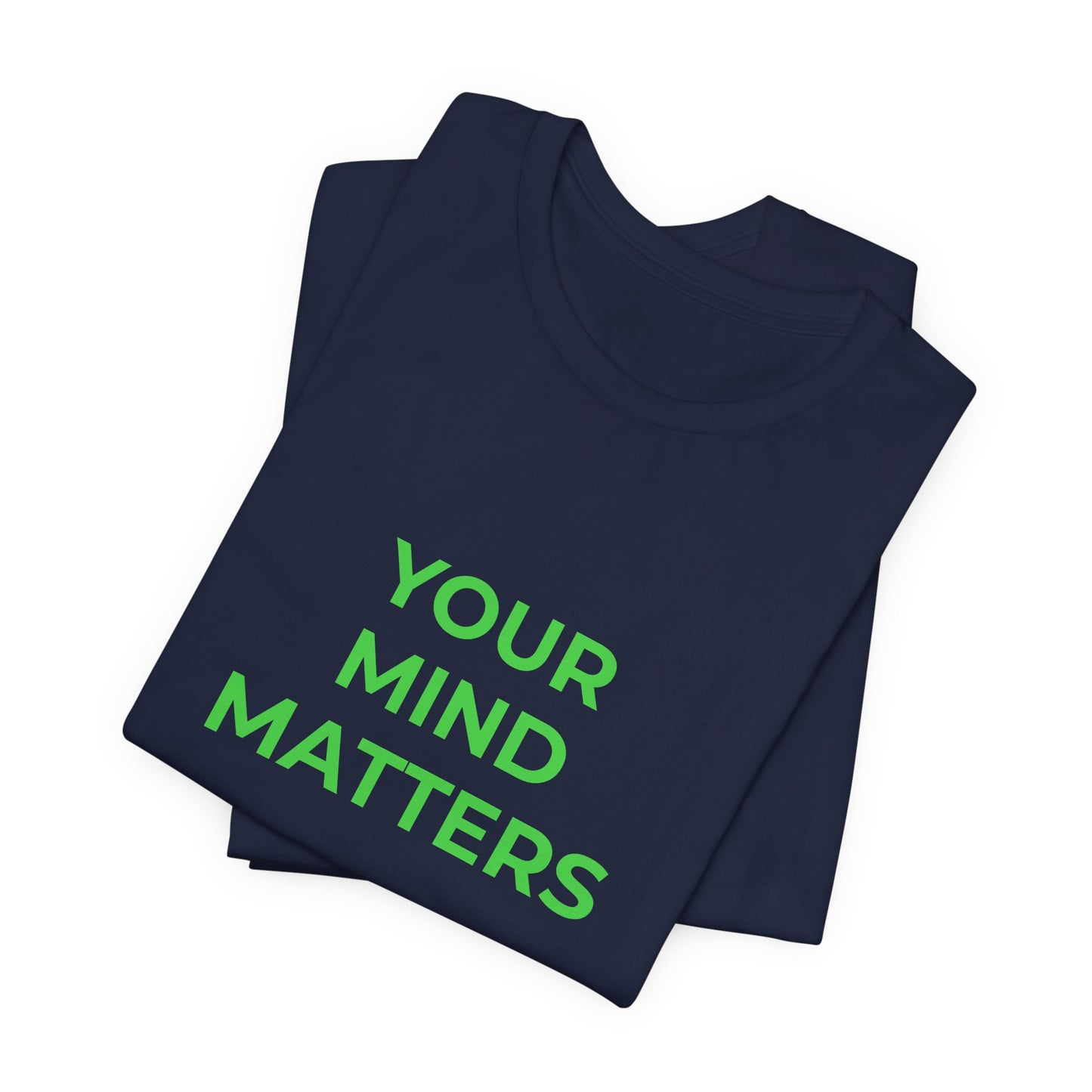YOUR MIND MATTERS