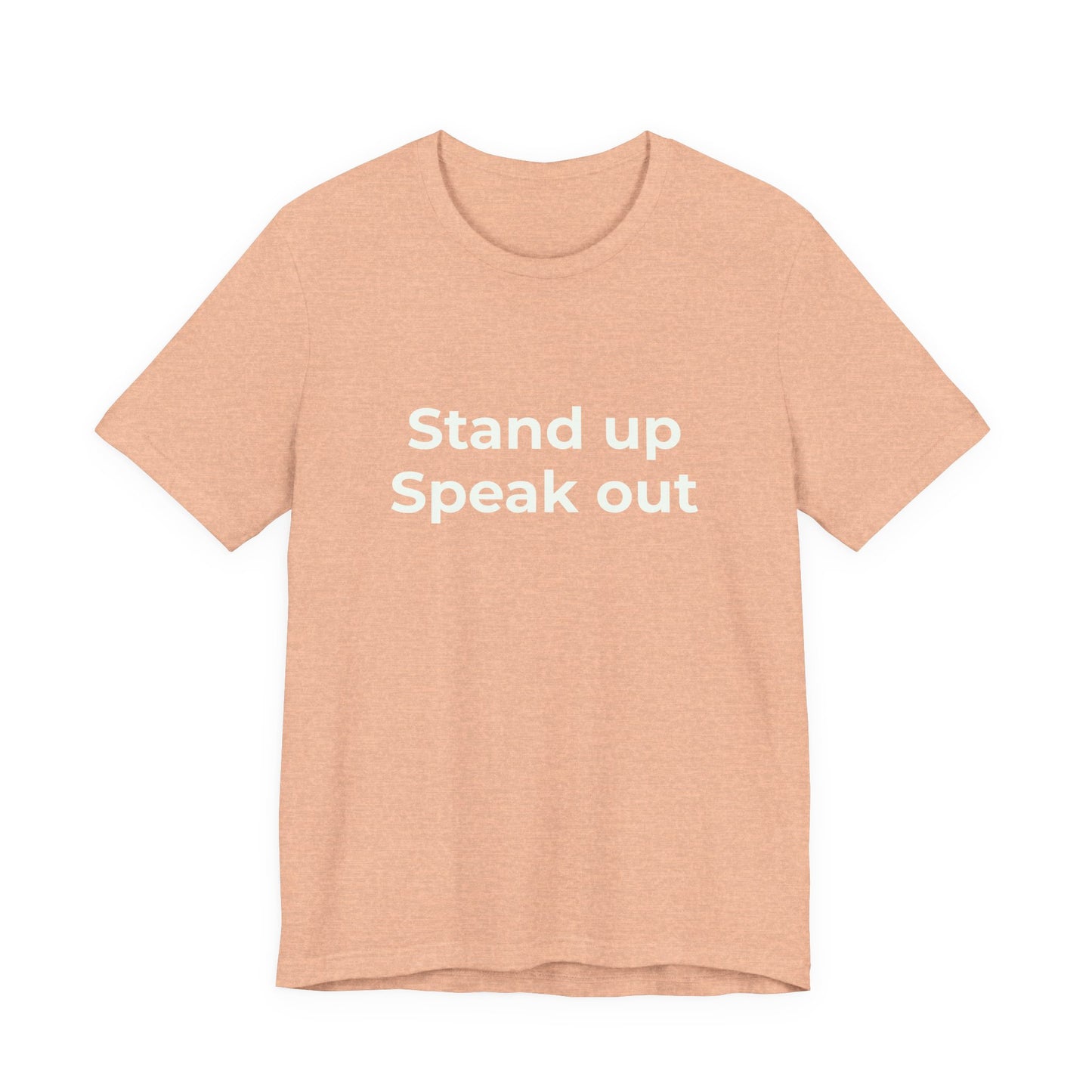 STAND UP SPEAK OUT