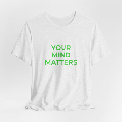 YOUR MIND MATTERS