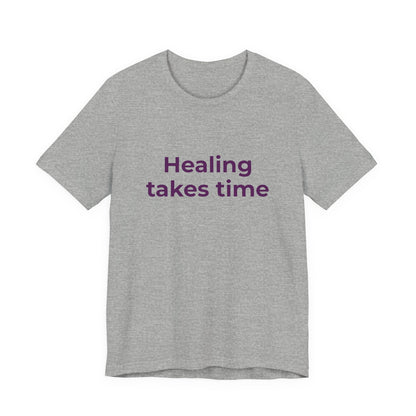 HEALING TAKES TIME