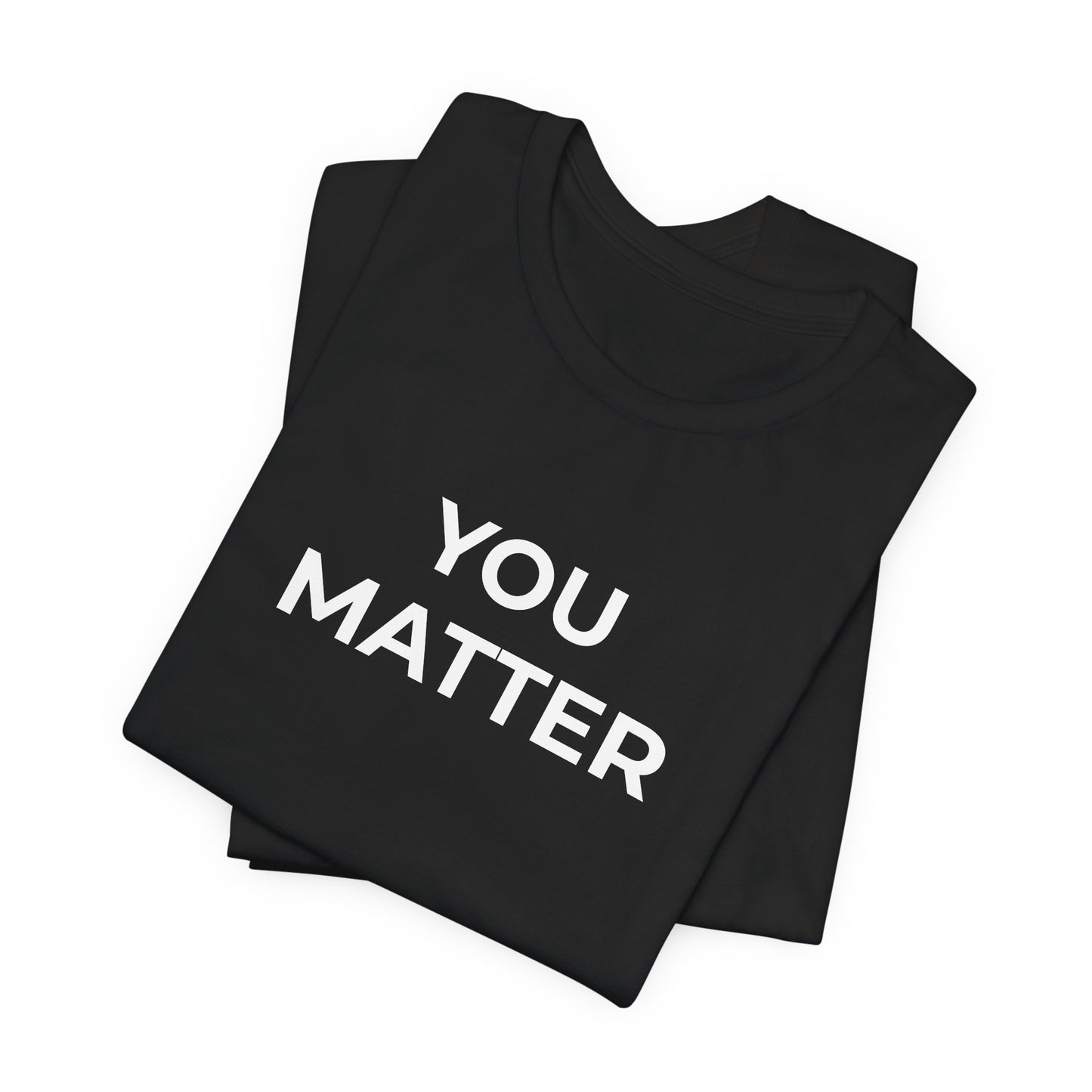 Anti-Bullying T-Shirt - You Matter - Wear What You Stand For Products