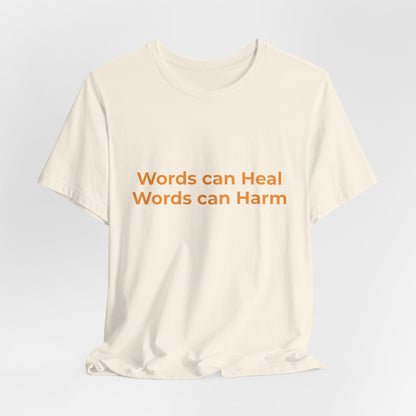 WORDS CAN HEAL WORDS CAN HARM