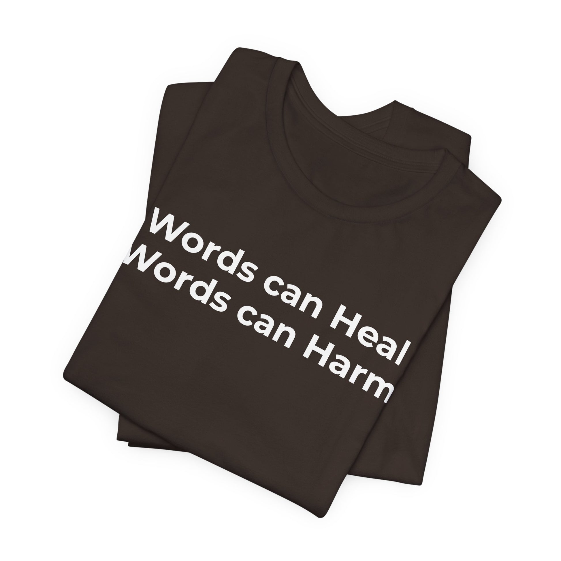Anti-Bullying T-shirt - Words Can Heal Words Can Harm - Wear What You Stand For Products