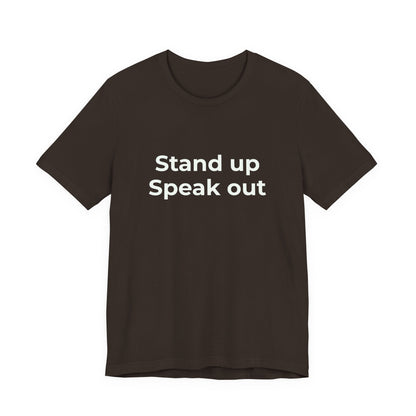 STAND UP SPEAK OUT