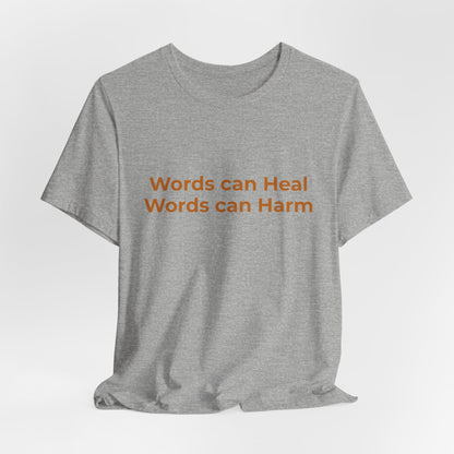 WORDS CAN HEAL WORDS CAN HARM
