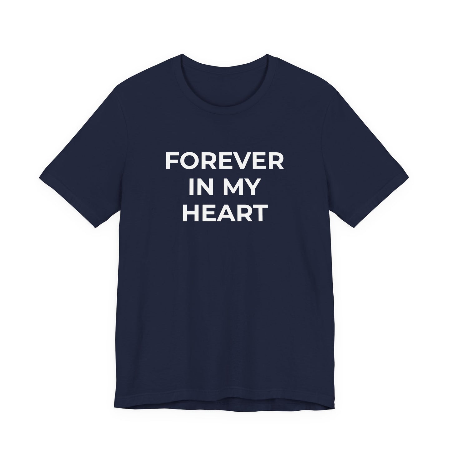 Grief and Loss Shirt - Forever in My Heart T-Shirt - Wear What You Stand For Products