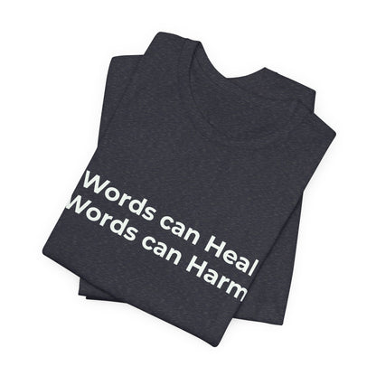 WORDS CAN HEAL WORDS CAN HARM