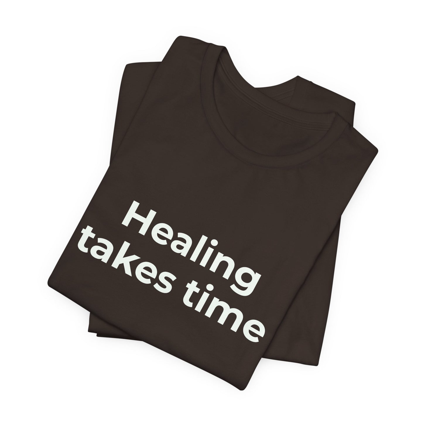 HEALING TAKES TIME