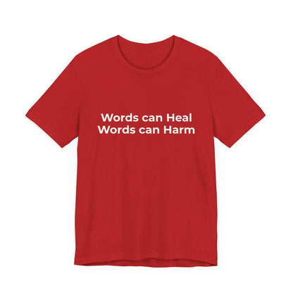 WORDS CAN HEAL WORDS CAN HARM