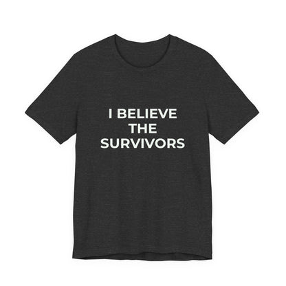 I BELIEVE THE SURVIVORS