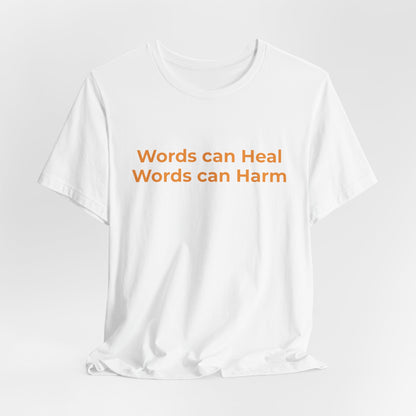WORDS CAN HEAL WORDS CAN HARM