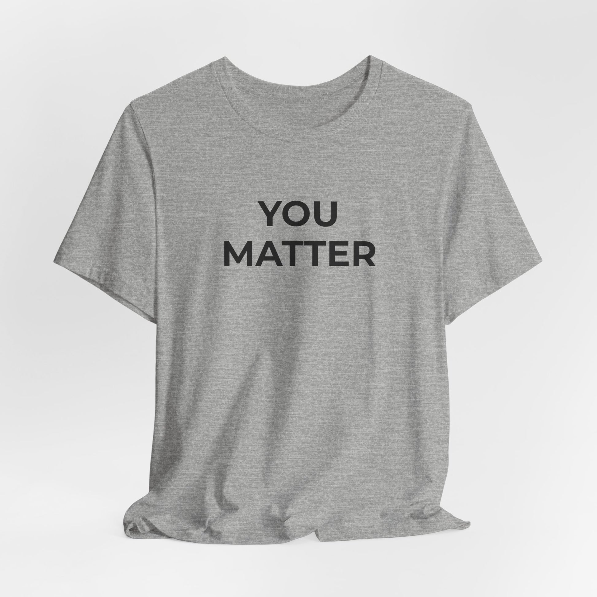 Anti-Bullying T-Shirt - You Matter - Wear What You Stand For Products